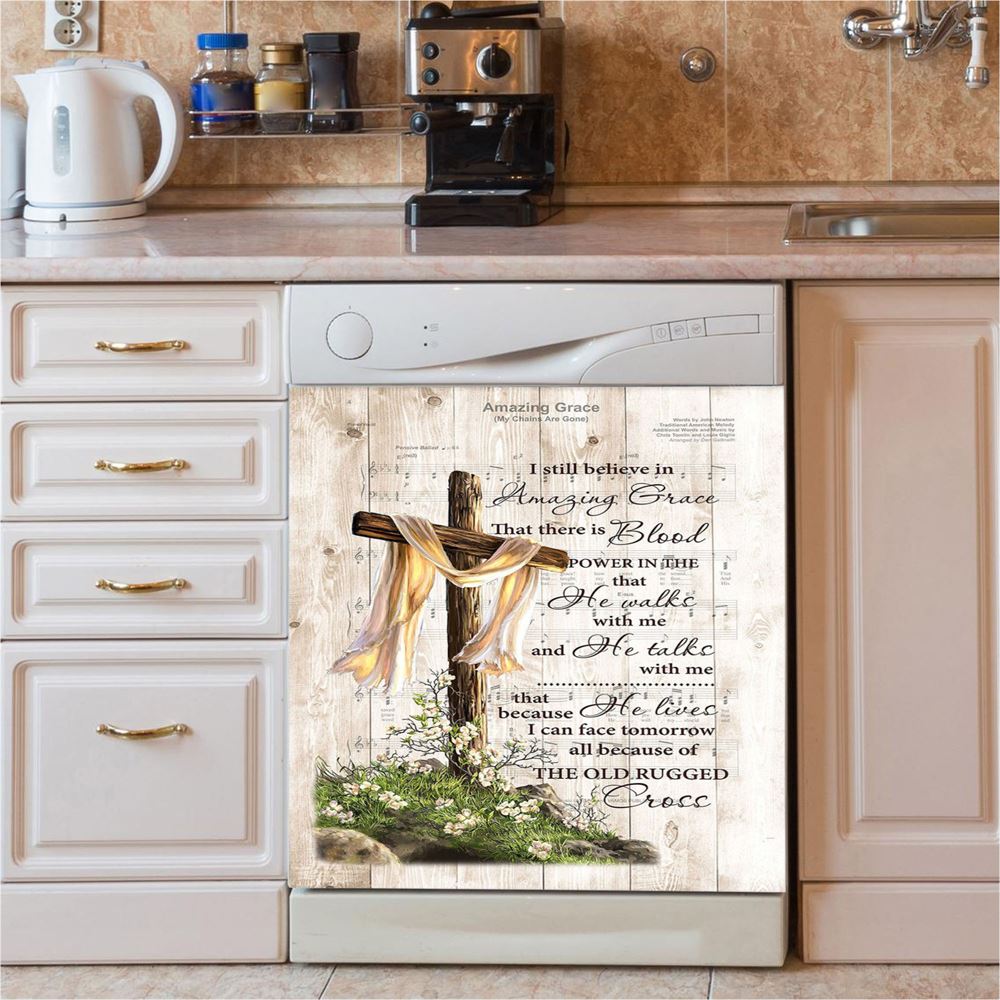 I Still Believe In Amazing Grace Song Lyrics Cross Jesus Dishwasher Cover, Christian Dishwasher Stickers, Religious Kitchen Decor