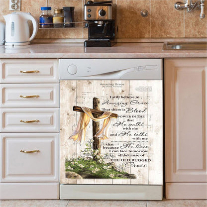 I Still Believe In Amazing Grace Song Lyrics Cross Jesus Dishwasher Cover, Christian Dishwasher Stickers, Religious Kitchen Decor