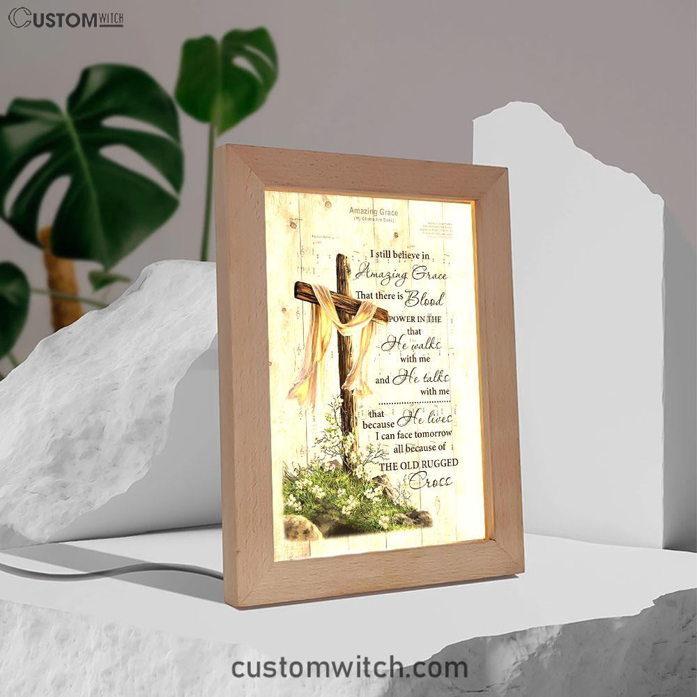 I Still Believe In Amazing Grace Song Lyrics Cross Jesus Frame Lamp Art - Christian Frame Lamp - Religious Gifts Night Light