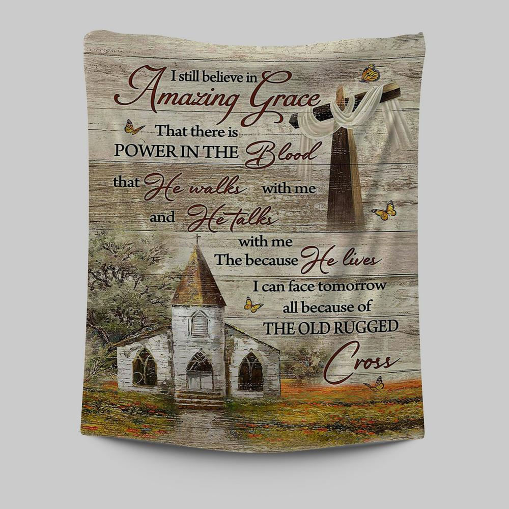 I Still Believe In Amazing Grace Tapestry - Vintage Church Monarch Butterfly Old Rugged Cross Tapestry Art - Bible Verse Wall Art