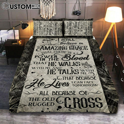 I Still Believe In Amazing Grace That There Is Power In The Blood All Because Of The Old Rugged Cross Christian Bedroom Decor