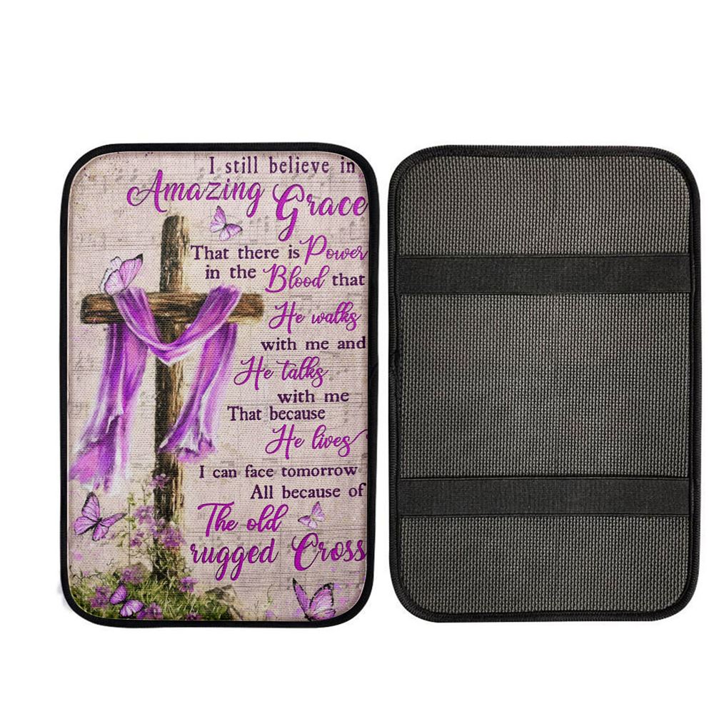 I Still Believe In Amazing Grace That There Is Power In The Blood Car Center Console Cover, Religious Car Interior Accessories