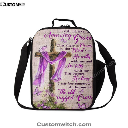 I Still Believe In Amazing Grace That There Is Power In The Blood Lunch Bag, Christian Lunch Bag, Religious Lunch Box For School, Picnic