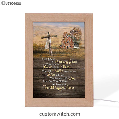 I Still Believe In Amazing Grace Wooden Cross Frame Lamp Art - Bible Verse Art - Christian Inspirational Decor