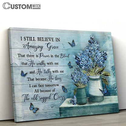 I Still Believe In Grace Baby Flower Vase Blue Butterfly Canvas Wall Art - Bible Verse Canvas - Religious Prints