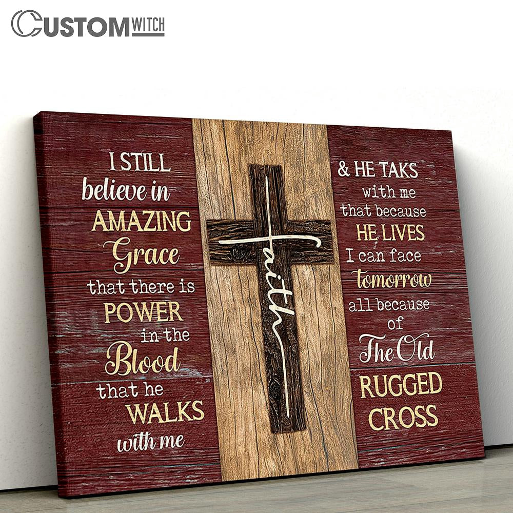 I Still Believe In Grace Cross Canvas Wall Art - Bible Verse Canvas - Religious Prints
