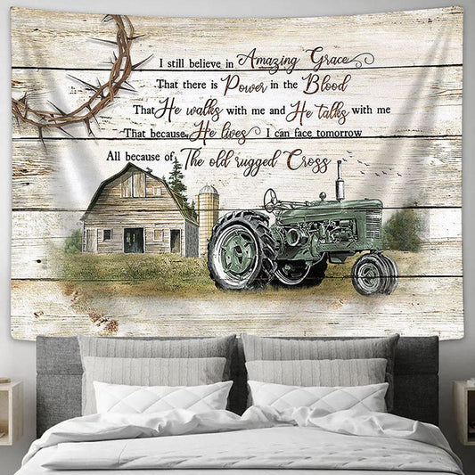 I Still Believe In Grace Farm Tractor Cross Tapestry Wall Art - Bible Verse Tapestry - Religious Tapestry Wall Hanging