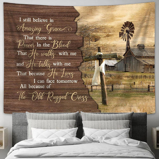 I Still Believe In Grace Tranquil Farm Wooden Cross Tapestry Prints - Religious Tapestry Art - Christian Home Decor