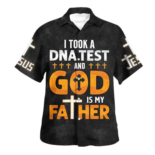 I Took A DNA Test God Is My Father Cross Hawaiian Shirt, Christian Hawaiian Shirt, Religious Gift