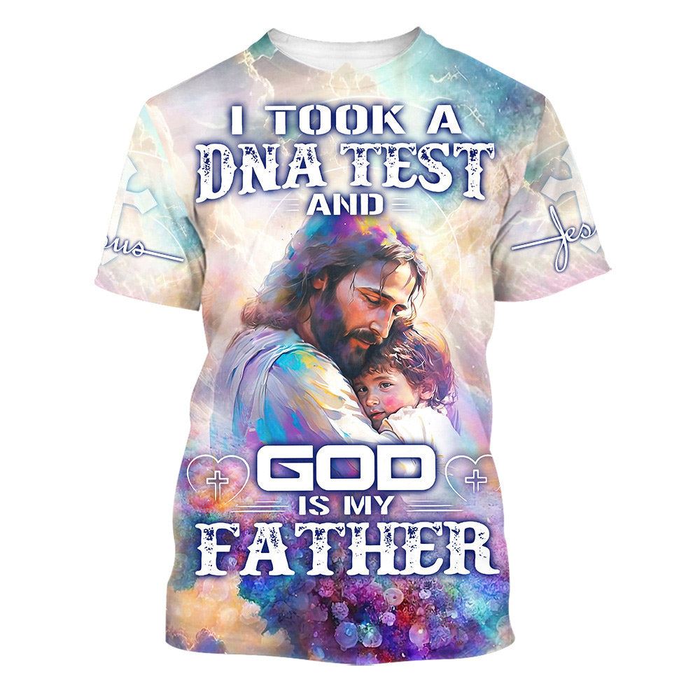 I Took A Dna Test And God Is My Father Jesus All Over Print 3D T-Shirt, Gift For Christian, Jesus Shirt