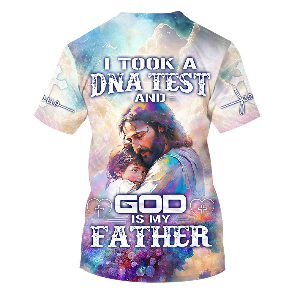 I Took A Dna Test And God Is My Father Jesus All Over Print 3D T-Shirt, Gift For Christian, Jesus Shirt
