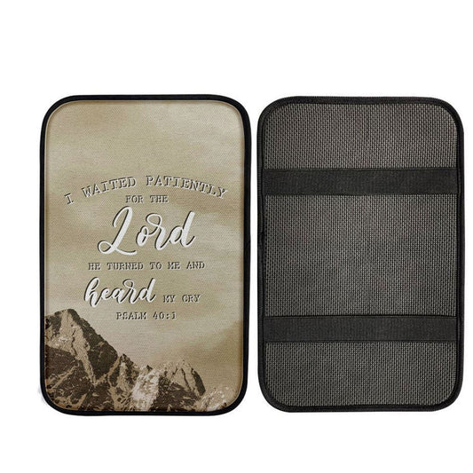 I Waited Patiently For The Lord He Turned To Me And Heard My Cry Psalm 401 Car Center Console Cover, Religious Car Interior Accessories