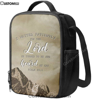 I Waited Patiently For The Lord He Turned To Me And Heard My Cry Psalm 401 Lunch Bag, Christian Lunch Bag, Religious Lunch Box For School, Picnic