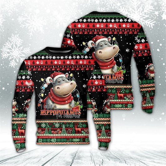 I Want A Hippopotamus For Christmas AOP Ugly Christmas Sweater, Best Gift For Holiday, Christmas Crewneck Sweater, Christmas Winter Fashion