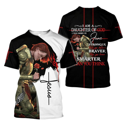 I Was Born In June Daughter Of God All Over Print 3D T-Shirt, Gift For Christian, Jesus Shirt