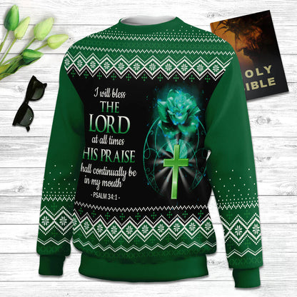 I Will Bless The Lord At All Times Psalm 341 Ugly Christmas Sweater - Christian Unisex Sweater - Religious Christmas Gift