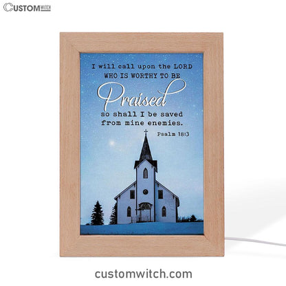 I Will Call Upon The Lord Country Church Frame Lamp Art - Christian Night Light - Religious Decor