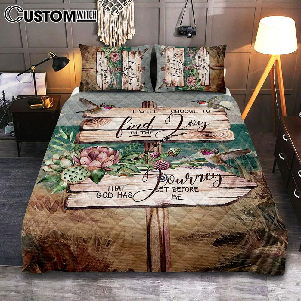 I Will Choose To Find Joy In The Journey That God Has Set Before Me Hummingbird Old Road Sign Quilt Bedding Set Bedroom