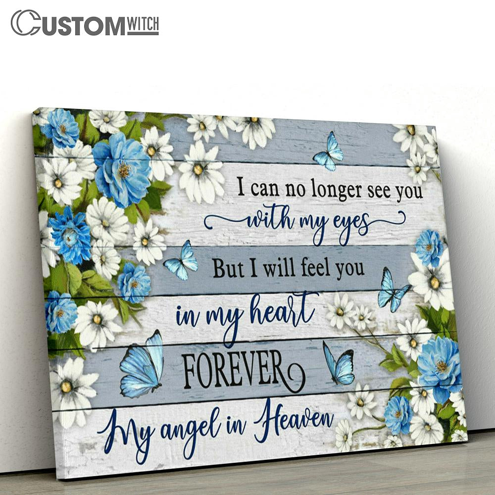 I Will Feel You In My Heart Forever Flower Blue Butterfly Large Canvas Art - Christian Wall Art Home Decor - Religious Canvas Prints