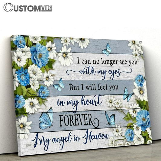 I Will Feel You In My Heart Forever Flower Blue Butterfly Large Canvas Art - Christian Wall Art Home Decor - Religious Canvas Prints