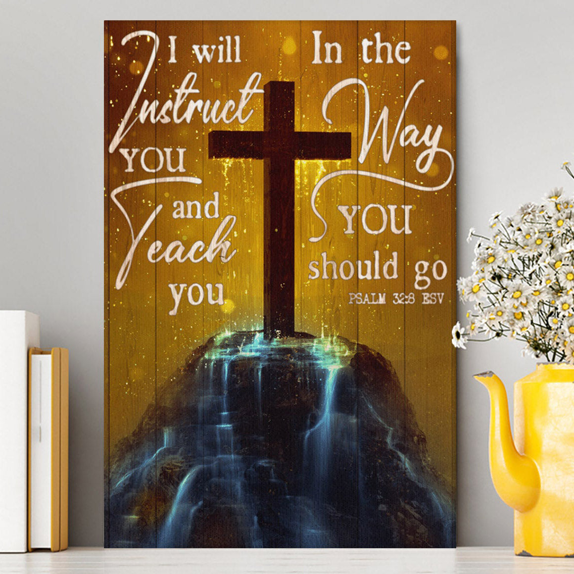 I Will Instruct You And Teach You In The Way You Should Go Cross Canvas Wall Art - Christian Wall Art Decor - Religious Canvas Prints