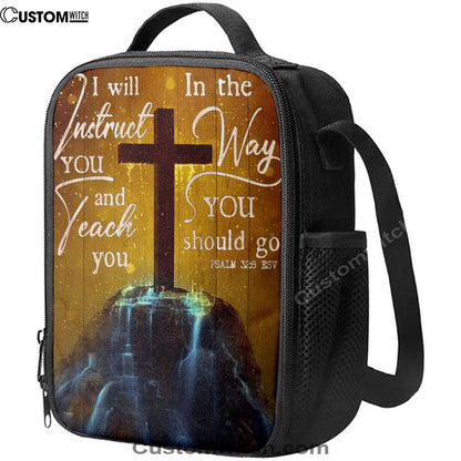 I Will Instruct You And Teach You In The Way You Should Go Cross Lunch Bag, Christian Lunch Bag, Religious Lunch Box For School, Picnic