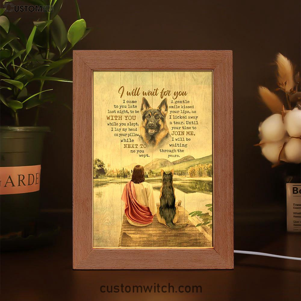 I Will Wait For You Frame Lamp - German Shepherd And Jesus Frame Lamp Art - Bible Verse Art - Christian Inspirational Decor