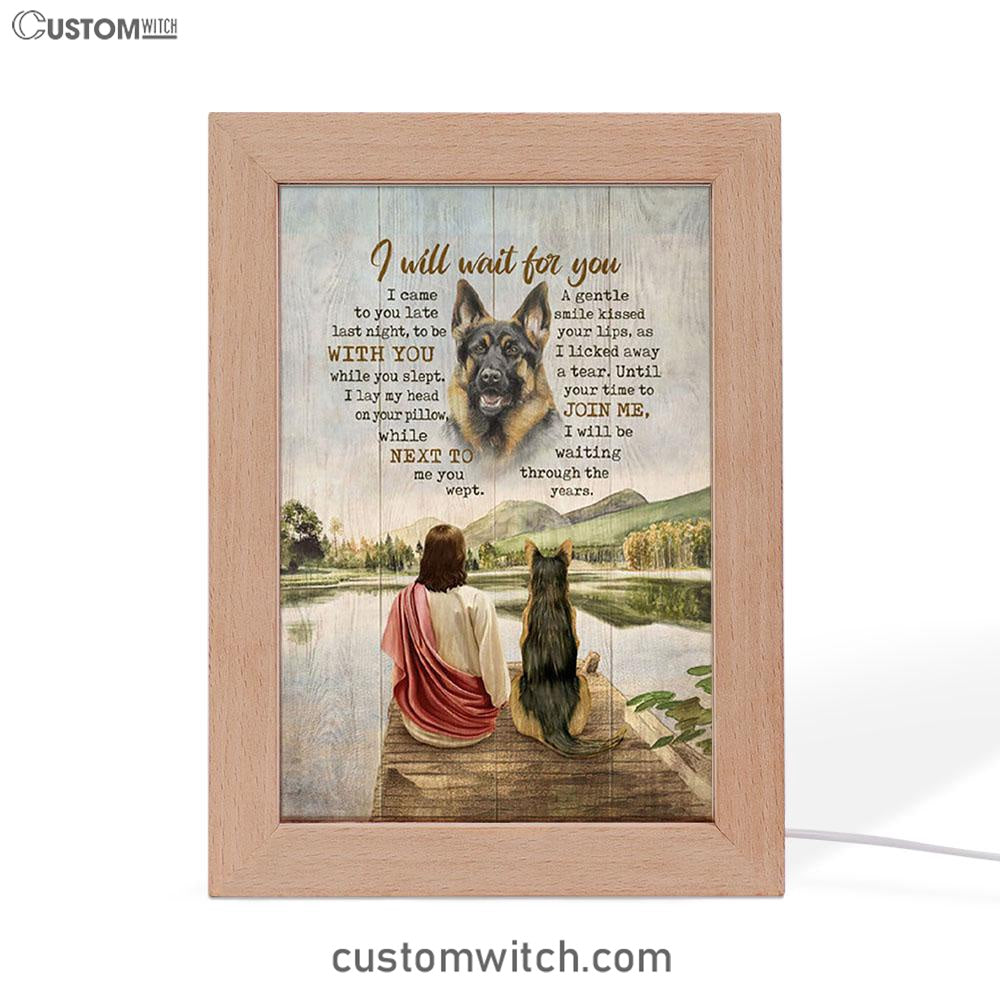I Will Wait For You Frame Lamp - German Shepherd And Jesus Frame Lamp Art - Bible Verse Art - Christian Inspirational Decor