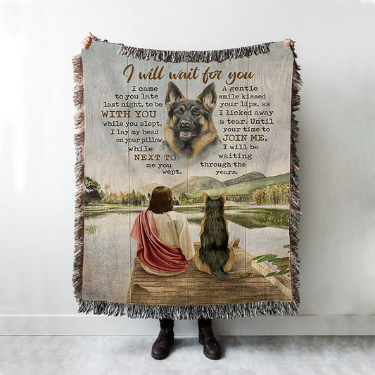 I Will Wait For You Woven Blanket - German Shepherd And Jesus Woven Blanket Art - Bible Verse Throw Blanket - Christian Inspirational Boho Blanket