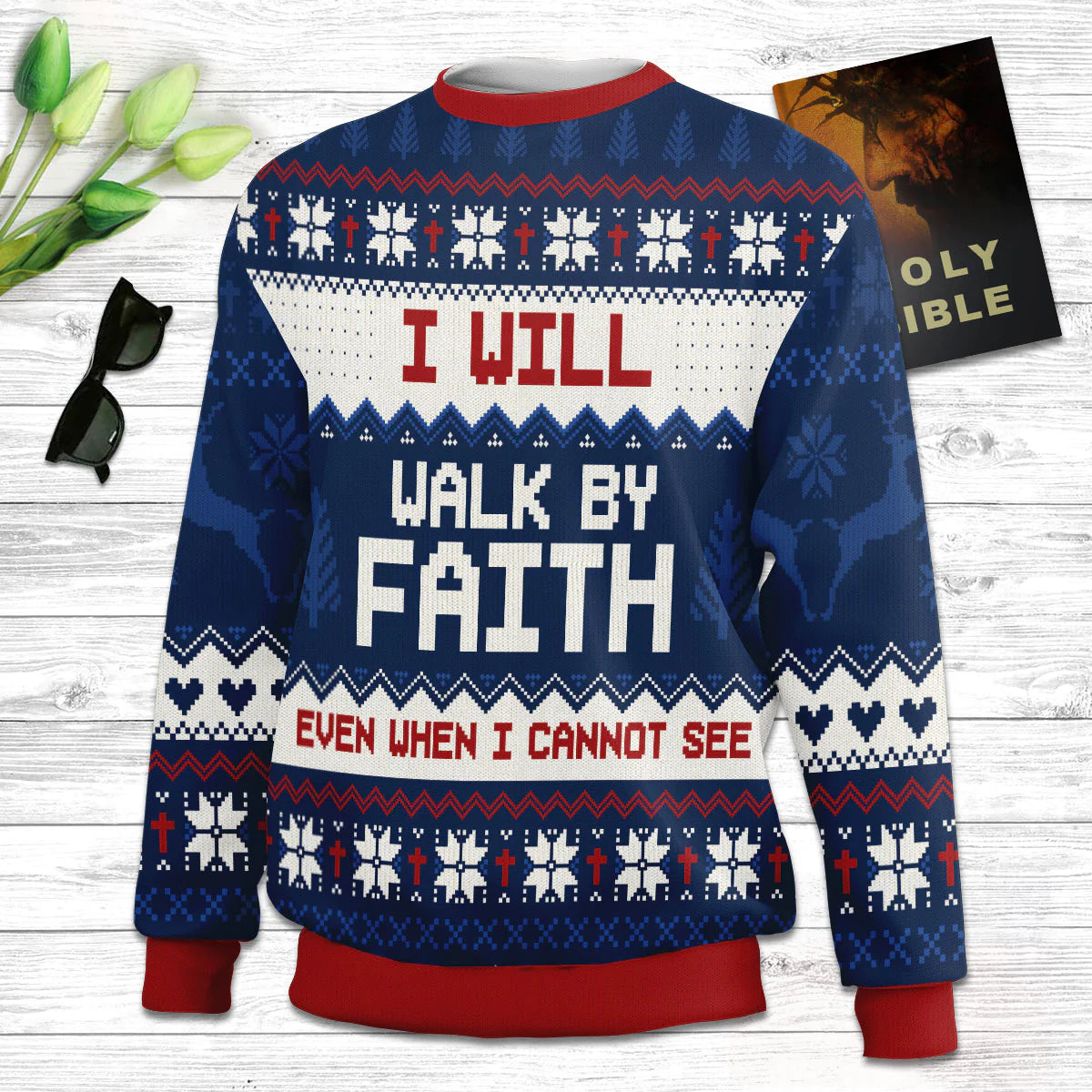 I Will Walk By Faith Even When Cannot See  2 Corinthians 57 Ugly Christmas Sweater - Christian Unisex Sweater - Religious Christmas Gift