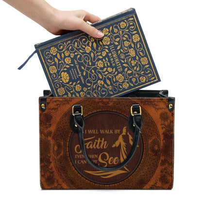 I Will Walk By Faith Even When I Can Not See Leather Handbag, Religious Gifts For Women, Women Pu Leather Bag
