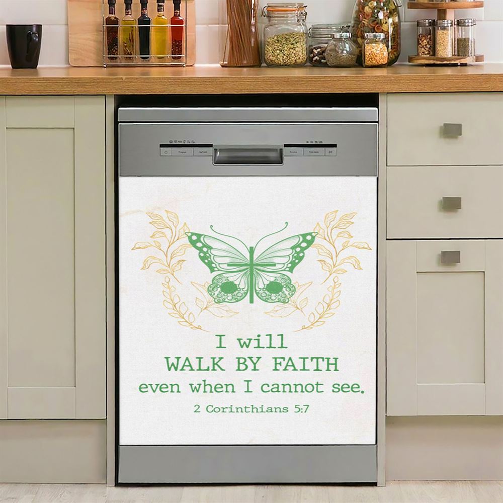 I Will Walk By Faith Even When I Cannot See Butterfly Dishwasher Cover, Bible Verse Dishwasher Stickers, Scripture Kitchen Decor