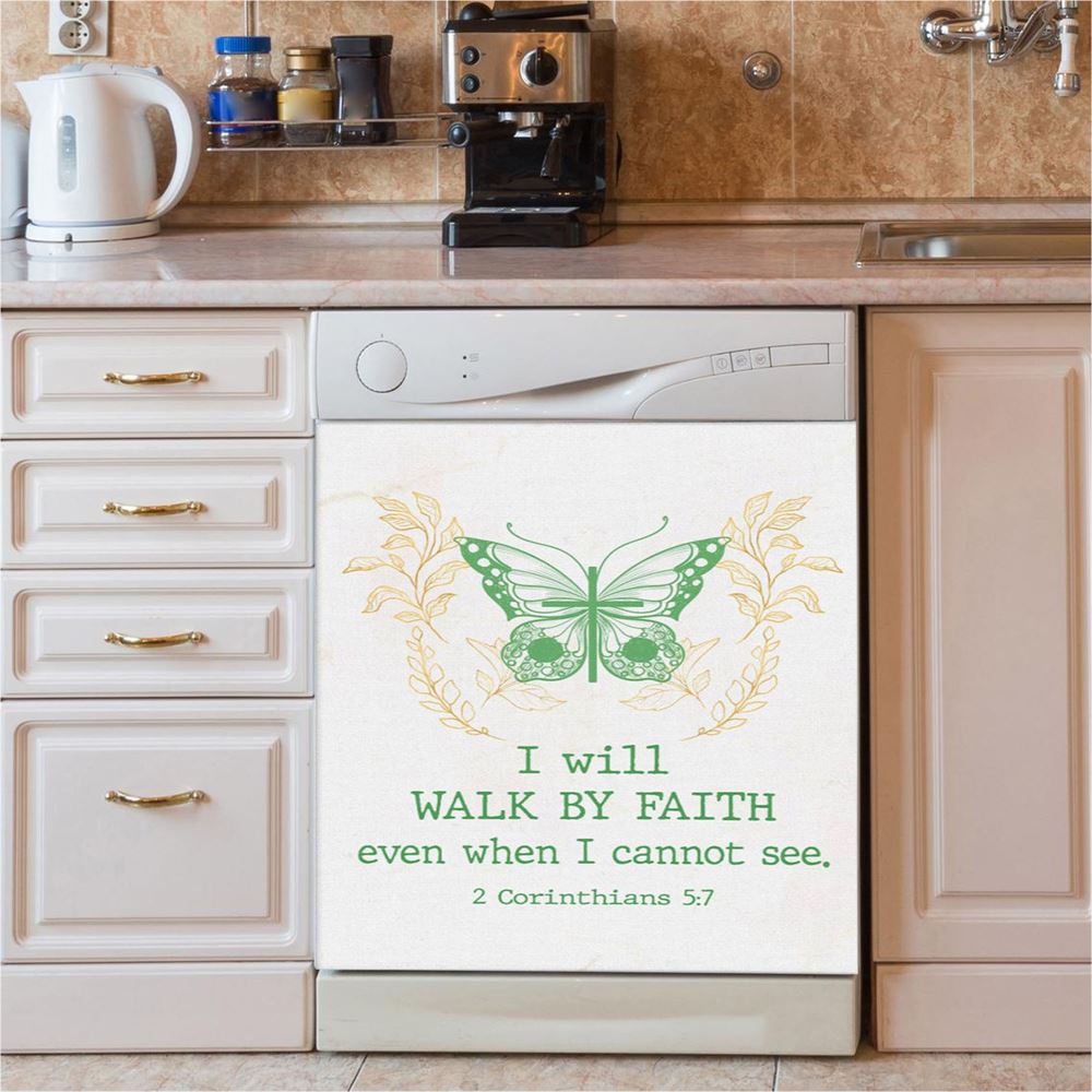 I Will Walk By Faith Even When I Cannot See Butterfly Dishwasher Cover, Bible Verse Dishwasher Stickers, Scripture Kitchen Decor