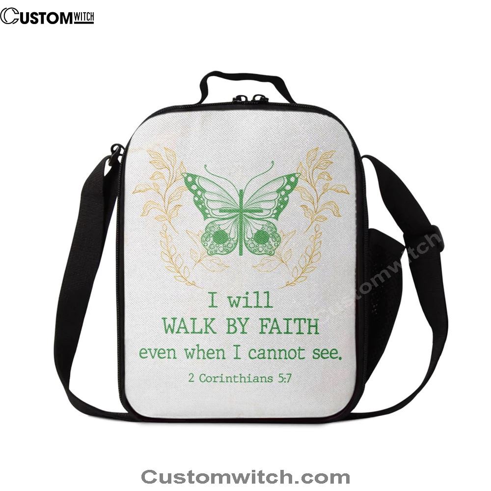 I Will Walk By Faith Even When I Cannot See Butterfly Lunch Bag, Christian Lunch Bag, Religious Lunch Box For School, Picnic