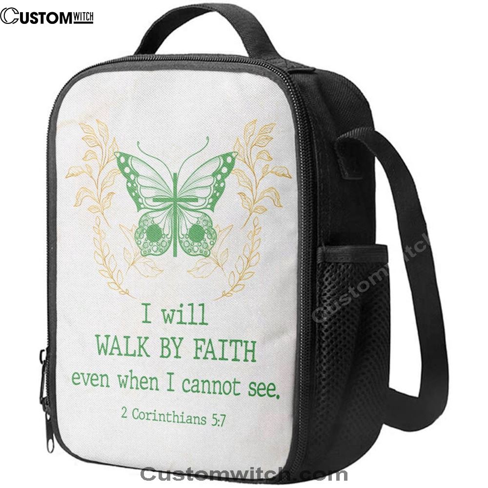 I Will Walk By Faith Even When I Cannot See Butterfly Lunch Bag, Christian Lunch Bag, Religious Lunch Box For School, Picnic
