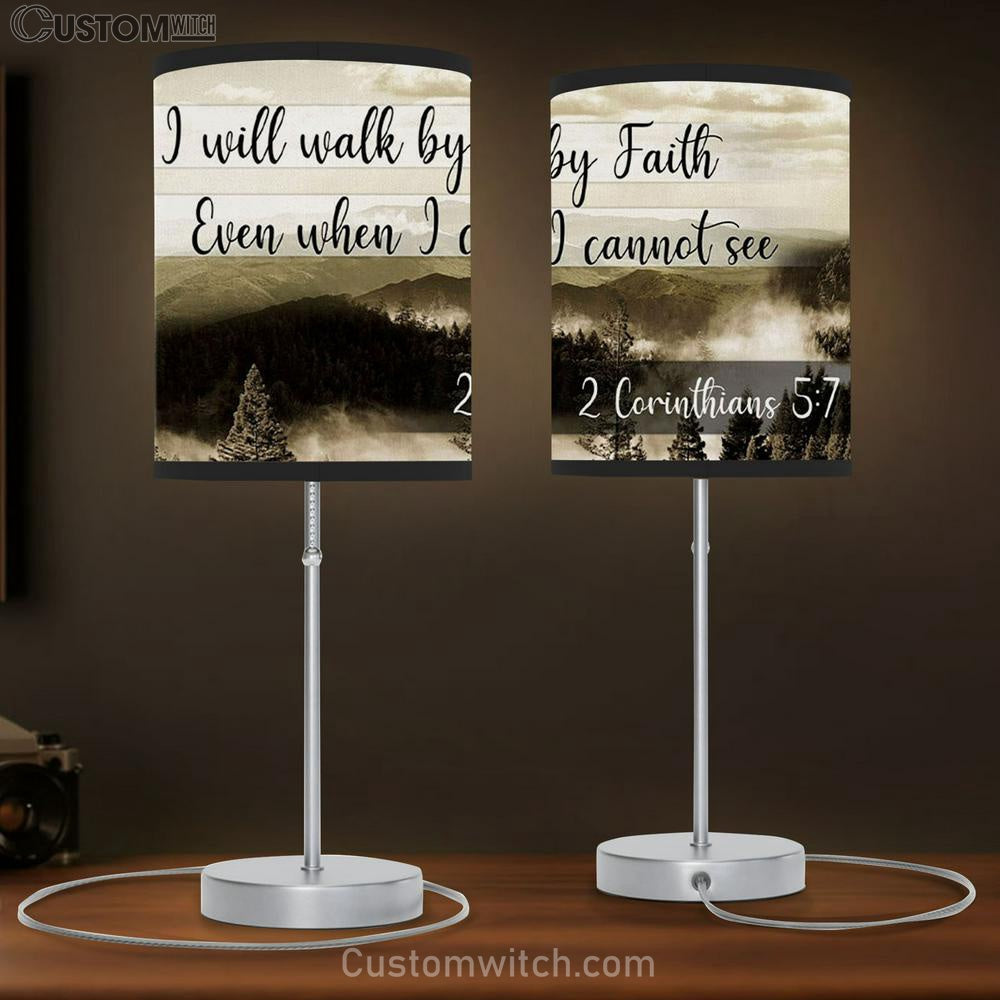 I Will Walk By Faith Even When I Cannot See Mountain Table Lamb Gift Print - Christian Bedroom Decor