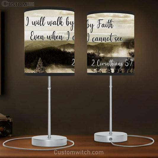 I Will Walk By Faith Even When I Cannot See Mountain Table Lamb Gift Print - Christian Bedroom Decor