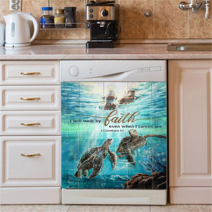 I Will Walk By Faith Even When I Cannot See Turtle Dishwasher Cover, Christian Dishwasher Stickers, Bible Verse Kitchen Decor