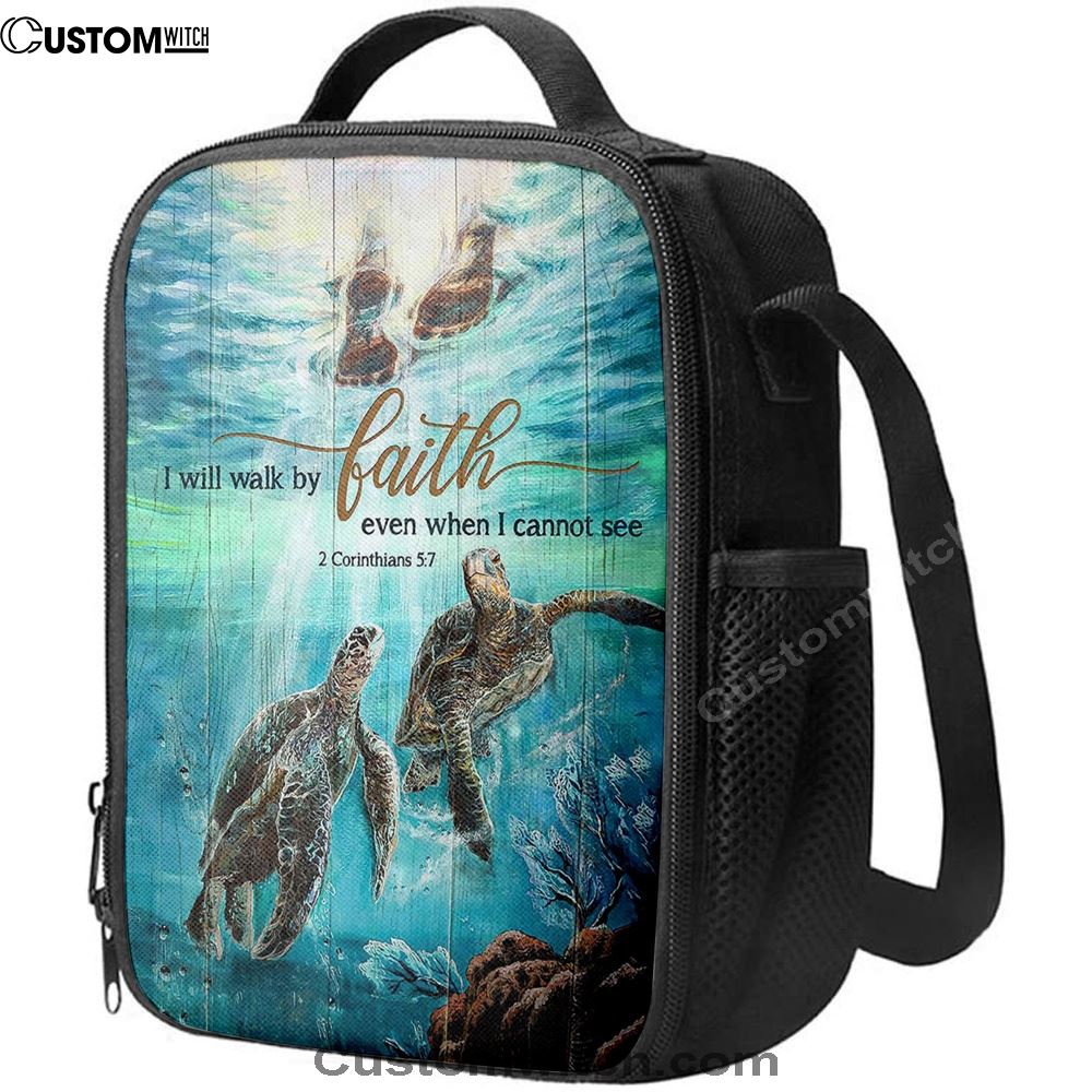 I Will Walk By Faith Even When I Cannot See Turtle Lunch Bag, Christian Lunch Bag, Religious Lunch Box For School, Picnic