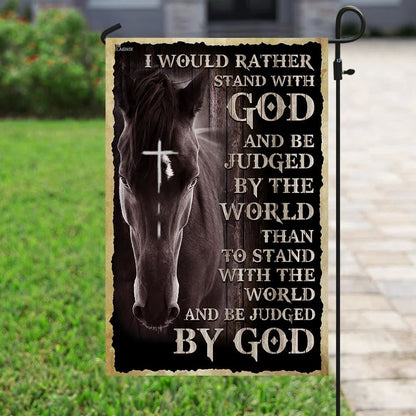 I Would Rather Stand With God And Be Judged By The WorldOutdoor Christian House Flag, Christian Flag, Scripture Flag, Garden Banner