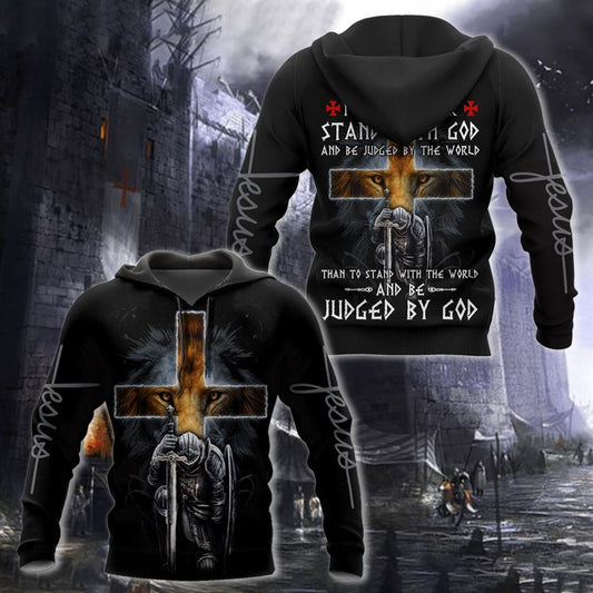 I Would Rather Stand With God And Be Judged By The World God 3D Hoodie For Man And Women, Jesus Printed 3D Hoodie