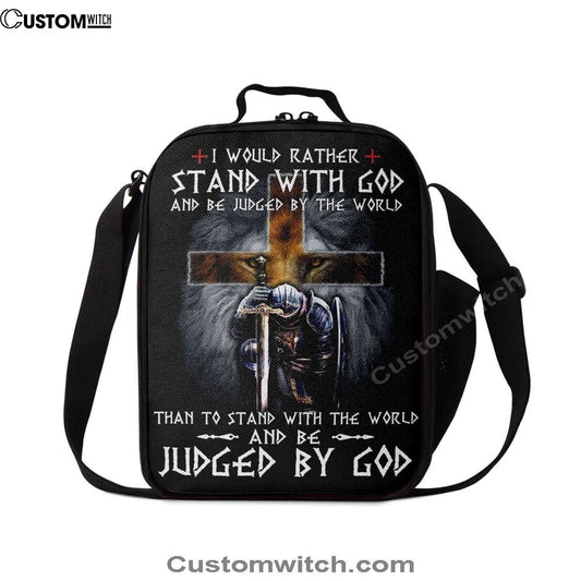 I Would Rather Stand With God Lunch Bag, Christian Lunch Bag, Religious Lunch Box For School, Picnic