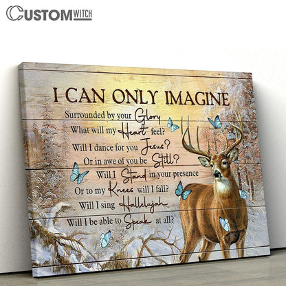 I can only imagine Deer Butterfly Canvas Wall Art - Bible Verse Canvas - Religious Prints