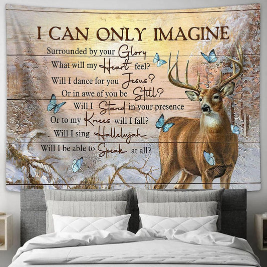 I can only imagine Deer Butterfly Tapestry Wall Art - Bible Verse Tapestry - Religious Tapestry Wall Hanging