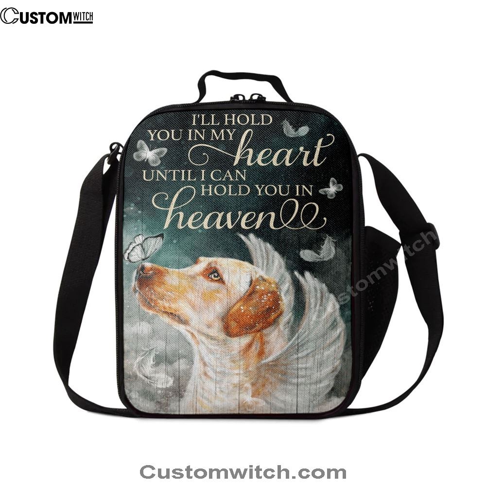 I'll Hold You In My HeLunch Bag Until I Can Hold You In Heaven Labrador Retriever Lunch Bag, Christian Lunch Bag, Religious Lunch Box For School