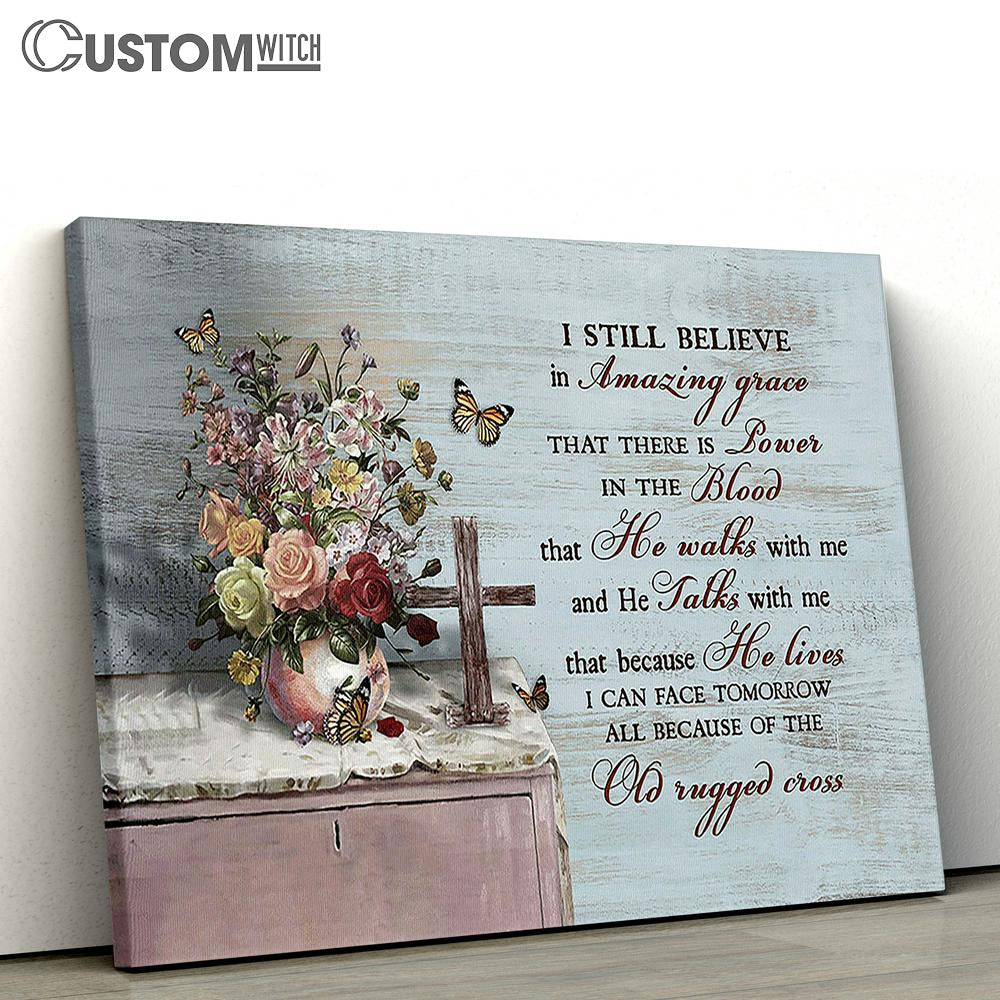 I still believe in grace Brilliant flower vase Canvas Wall Art - Bible Verse Canvas - Religious Prints
