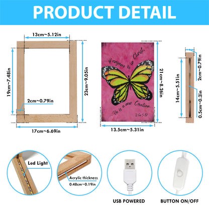If Anyone Is In Christ He Is A New Creation Butterfly Frame Lamp Art - Christian Night Light - Religious Decor