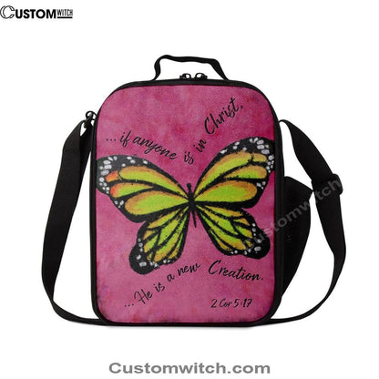 If Anyone Is In Christ He Is A New Creation Butterfly Lunch Bag, Christian Lunch Bag, Religious Lunch Box For School, Picnic