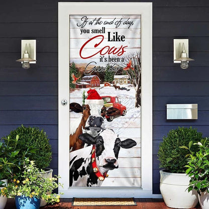 If At The End Of Day You Smell Like Cows Door Cover, Farm Life Christmas Door Cover, Christmas Door Knob Covers, Christmas Outdoor Decoration