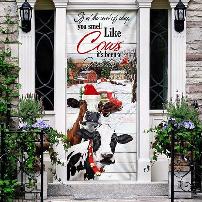 If At The End Of Day You Smell Like Cows Door Cover, Farm Life Christmas Door Cover, Christmas Door Knob Covers, Christmas Outdoor Decoration